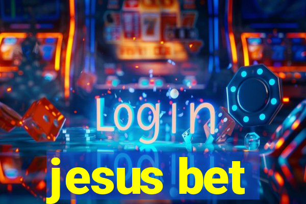 jesus bet